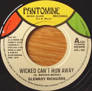 英7 Glenroy Richards Wicked Can't Run Away NONE Pantomine /00080