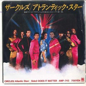 7 Atlantic Starr Circles / Does It Matter AMP743 A&M /00080