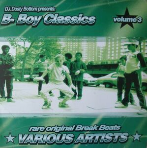 12 Various DJ Dusty Bottom Presents: B-Boy Classics 3 003F99 Bottom US Vinyl /00520