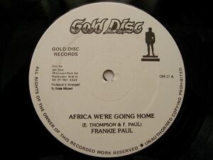 英12 Frankie Paul / Little John Africa We're Going Home / Keep On Dancing OH17 Gold Disc /00250