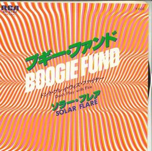 7 Solar Flare Boogie Fund / Don't Play With Fire SS3182 RCA /00080