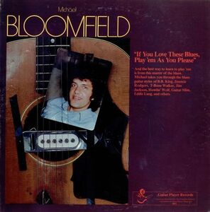 LP Michael Bloomfield If You Love These Blues, Play 'em 3002 GUITAR PLAYER US /00260