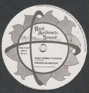 英12 Freddie McGregor Push Comes To Shove / Glad You're Here With Me RAST7016 Real Authentic Sound /00250