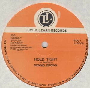 英12 Dennis Brown Hold Tight LLD008 Live & Learn Records /00250