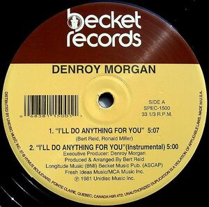 米、加12 Denroy Morgan I'll Do Anything For You / Sweet Tender Love SPEC1500 Becket Records, Unidisc /00250