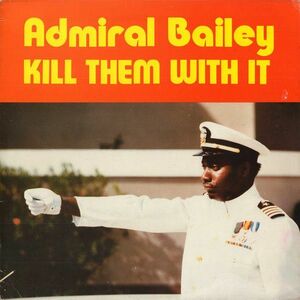 英LP Admiral Bailey Kill Them With It LALP19 Live And Love /00260