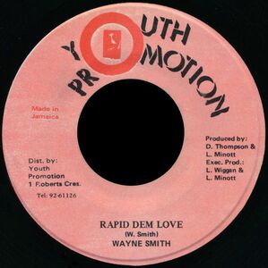 ジャマイカ7 Wayne Smith Rapid Dem Love NONE Youth Promotion /00080