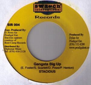 ジャマイカ7 Stacious Gangsta Big Up SIR004 Swatch International Records /00080