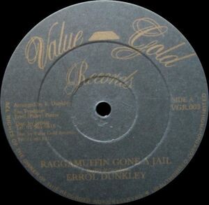 英12 Errol Dunkley Raggamuffin Gone A Jail VGR003 Value Gold Records /00250