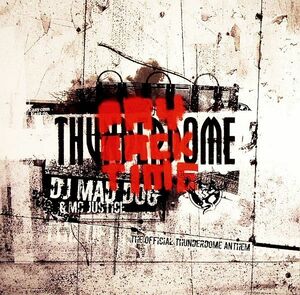 伊12 DJ Mad Dog & MC Justice Payback Time (The Official Thunderdome Anthem) TRAX0075 Traxtorm Records /00250