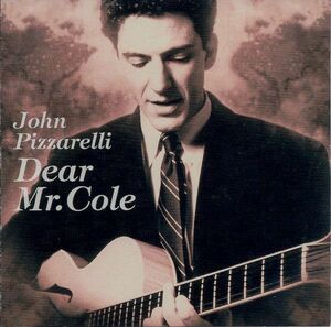 米CD John Pizzarelli Dear Mr. Cole 01241631822 Novus /00110