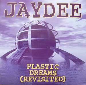 米12 Jaydee Plastic Dreams (Revisited) 4978758 Epidrome /00250