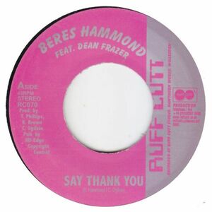 英7 Beres Hammond / Teresa Jae Say Thank You / We The Innocent RC070 Ruff Cutt /00080