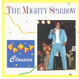 輸入CD Mighty Sparrow Party Classics PF194849CD GUTU Corp. /00110