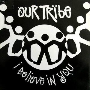 欧12 Our Tribe I Believe In You TABX117 Ffrreedom, Ffrreedom, Ffrreedom /00250