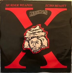 英12 Echo Minott / Black To Black / Krazy Kirk Murder Weapon / Weaponry / Gummy Gummy MLD002 Muslym /00250