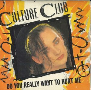 7 Culture Club Do You Really Want To Hurt Me / Do You Really Want To Hurt Me (Dub Version) VS518 VIRGIN /00080