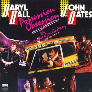 7 Daryl Hall & John Oates Possession Obsession / Everytime You Go Away RPS178 RCA /00080