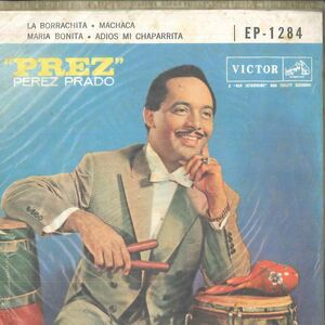 7 Perez Prado & His Orchestra Prez EP1284 VICTOR /00080