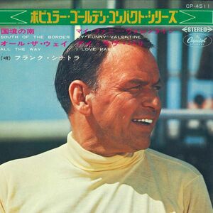 7 Frank Sinatra South Of The Borde; All The Way / My Funny Valentine; I Love Paris CP4511 CAPITOL /00080