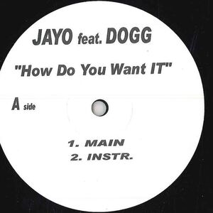 12 Jayo Feat Dogg How Do You Wanyt It NONE NONE /00250