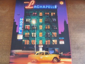 2307MK●洋書写真集「David LaChapelle デビッド・ラシャペル HOTEL LACHAPELLE」1999●箱入り