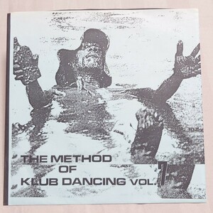 The Method Of Klub Dancing vol.7/EP// rockabilly rhinoceros kobi Lee lock n roll FUJIYAMAMAMAboothillfoottppersROCKYSHARPEANDTHEREPLAYS