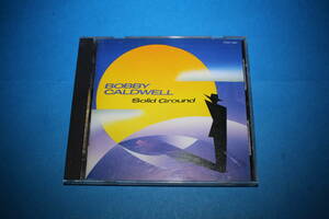 ■送料無料■日本盤■Solid Ground ソリッドグランド■BOBBY CALDWELL ボビーコールドウェル■