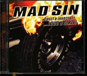 JA715●【送料無料】MAD SIN「...SWEEET＆INNOCENT？...LOUD＆DIRTY！」CD /サイコビリー