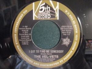 The Vel-Vets ： I Got To Find Me Somebody 7'' / 45s (( ガールズ Soul '67のヒット )) c/w Towanda Barnes - You Don't Mean It