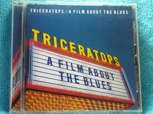 [CD] TRICERATOPS / A FILM ABOUT THE BLUES