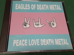 EAGLES OF DEATH METAL　イーグルス・オブ・デス・メタル◆『PEACE LOVE DEATH METAL』輸入盤CDユーズド品