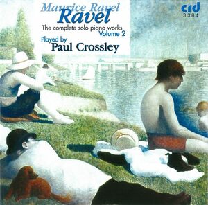 Ravel: Gaspard De La Nuit Paul Crossley (アーティスト, 演奏), Maurice Ravel (作曲) 輸入盤CD