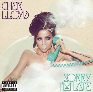 Sorry I'm Late Cher Lloyd 輸入盤CD