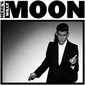 Here's Willy Moon ウィリー・ムーン Willy Moon 輸入盤CD