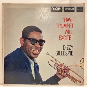 ●即決LP Dizzy Gillespie / Have Trumpet Will Excite Mgv8313 j37711 米オリジナル、Dg Vinc/Tp Mono 