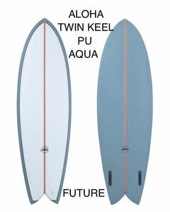 在庫処分スーパーセール!新品！大特価！2022モデル　ALOHA SURFBOARDS KEEL TWIN PU BLUE 6’2” 40.27L FUTURE 