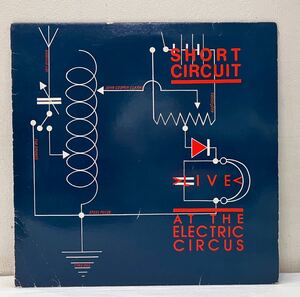 S77307▲UK盤 SHORT CIRCUIT/LIVE AT THE ELECTRIC CIRCUS 10インチレコード コンピ/The Fall/Rock/Reggae/Punk/VCL 5003