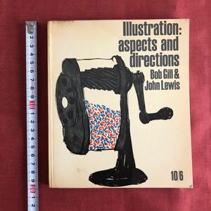 ◆ 海外イラストレーション ボブ・ギル ジョン・ルイス ◆ Illustration: Aspects & Directions. Bob Gill John Lewis Studio Vista 1964年