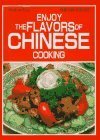 【中古】 Enjoy the Flavours of Chinese Cooking (Quick and Easy)