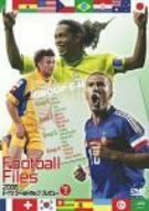 【中古】 2006ドイツワールドカップ プレビュー VOL.2 FOOTBALL FILES [DVD]