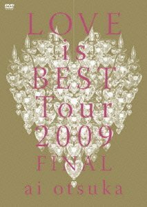 【中古】 大塚 愛 LOVE is BEST Tour 2009 FINAL [DVD]