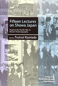 【中古】 Fifteen Lectures on Showa Japan Road to the Pacific War