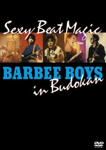 【中古】 BARBEE BOYS IN 武道館 Sexy Beat Magic [DVD]