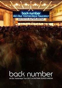 【中古】 All Our Yesterdays Tour 2017 at SAITAMA SUPER ARENA (通常