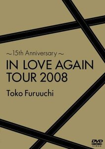 【中古】 ~15th Anniversary~IN LOVE AGAIN TOUR 2008 [DVD]