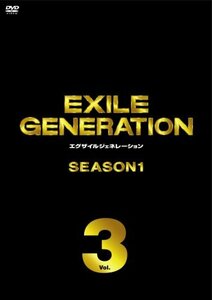 【中古】 EXILE GENERATION SEASON1 Vol.3 [DVD]