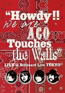 【中古】 Howdy!! We are ACO Touches the Walls LIVE at Billboard