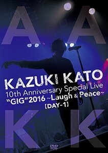 【中古】 Kazuki Kato 10th Anniversary Special Live GIG 2016 ~lau