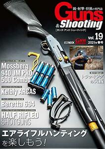 【中古】 Guns&Shooting vol.19 (ホビージャパンMOOK 1073)